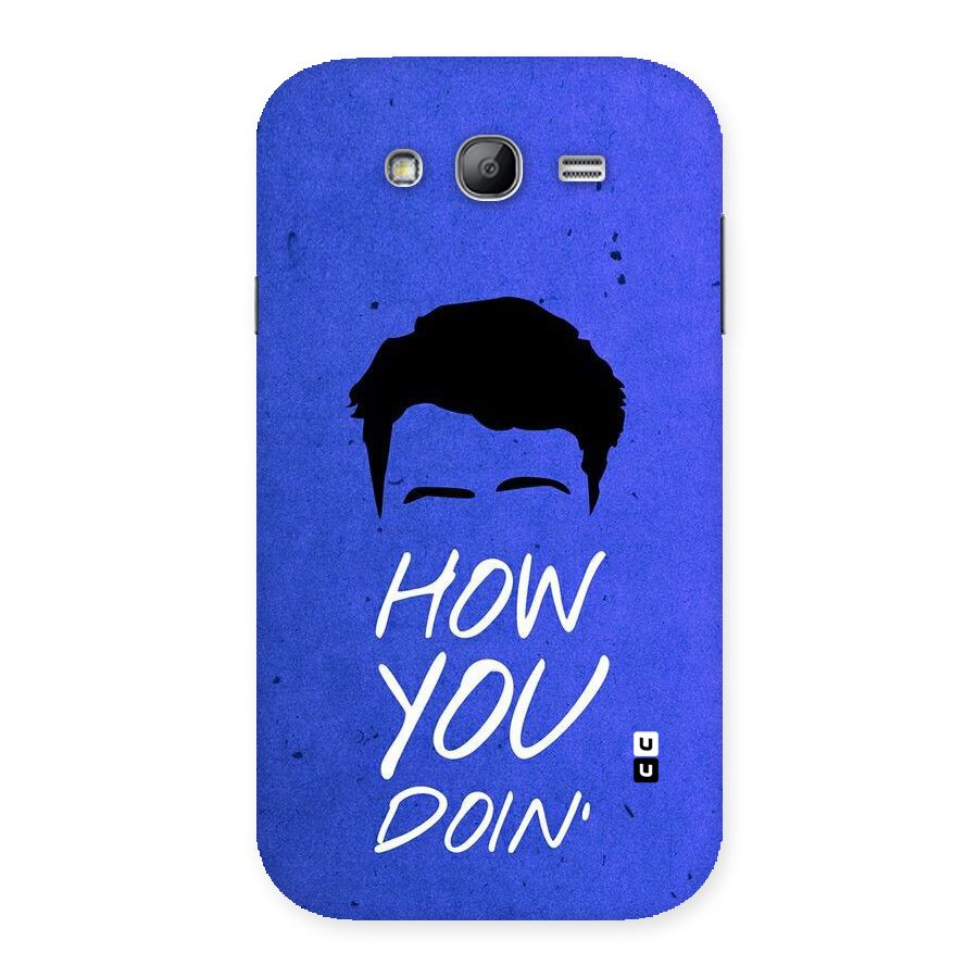 Wassup You Back Case for Galaxy Grand Neo Plus