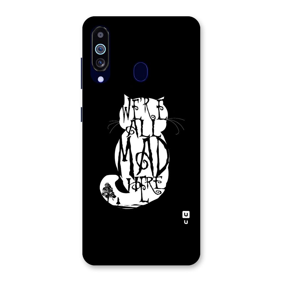 We All Mad Here Back Case for Galaxy A60