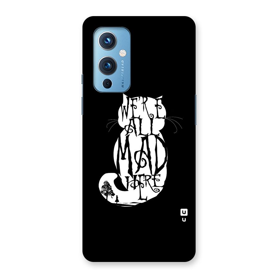 We All Mad Here Back Case for OnePlus 9