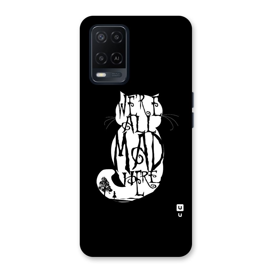 We All Mad Here Back Case for Oppo A54