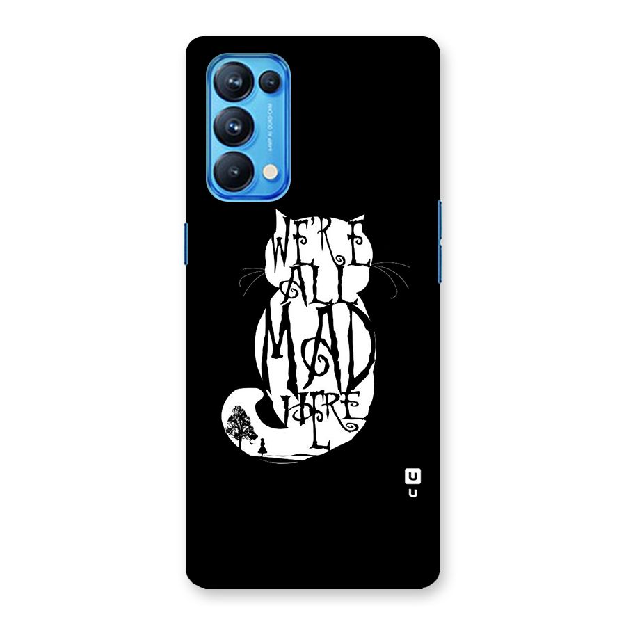 We All Mad Here Back Case for Oppo Reno5 Pro 5G