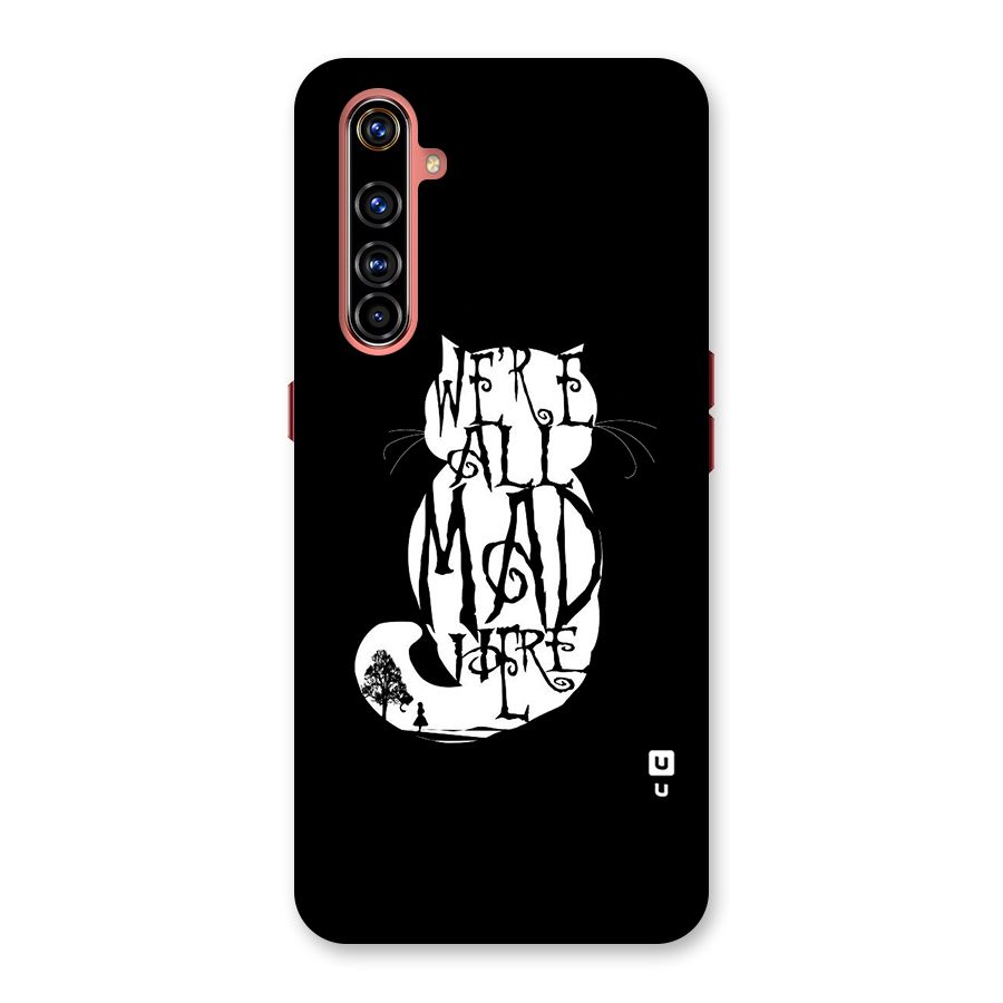We All Mad Here Back Case for Realme X50 Pro