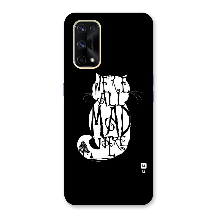 We All Mad Here Glass Back Case for Realme X7 Pro