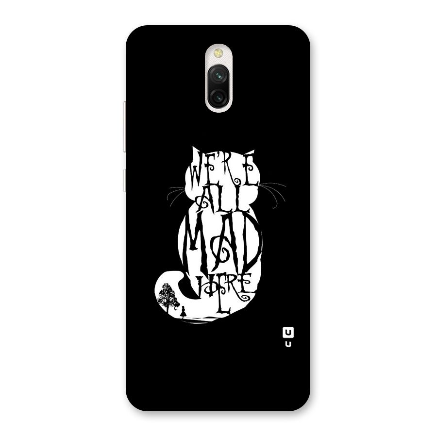 We All Mad Here Back Case for Redmi 8A Dual