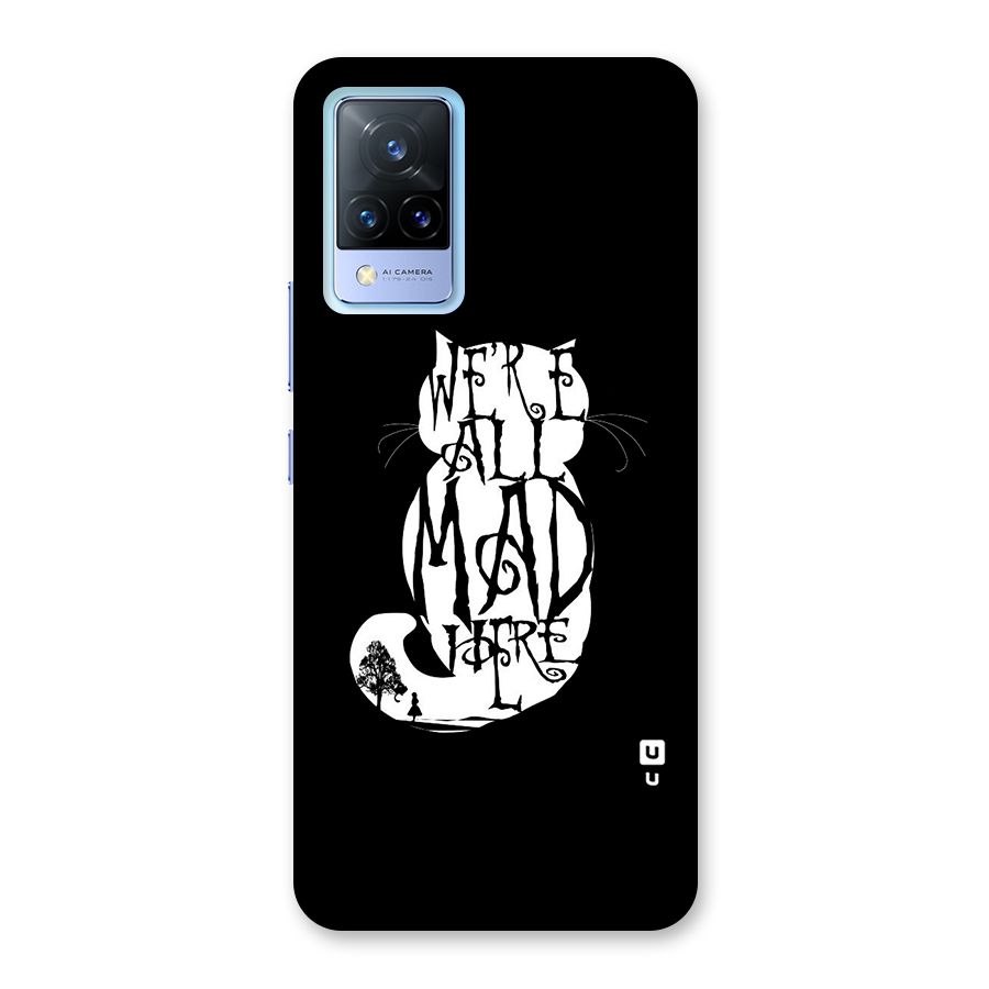 We All Mad Here Back Case for Vivo V21 5G