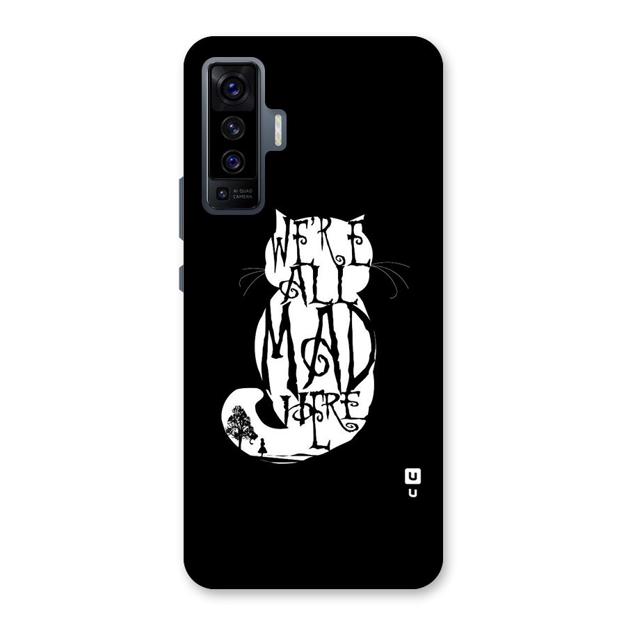 We All Mad Here Back Case for Vivo X50