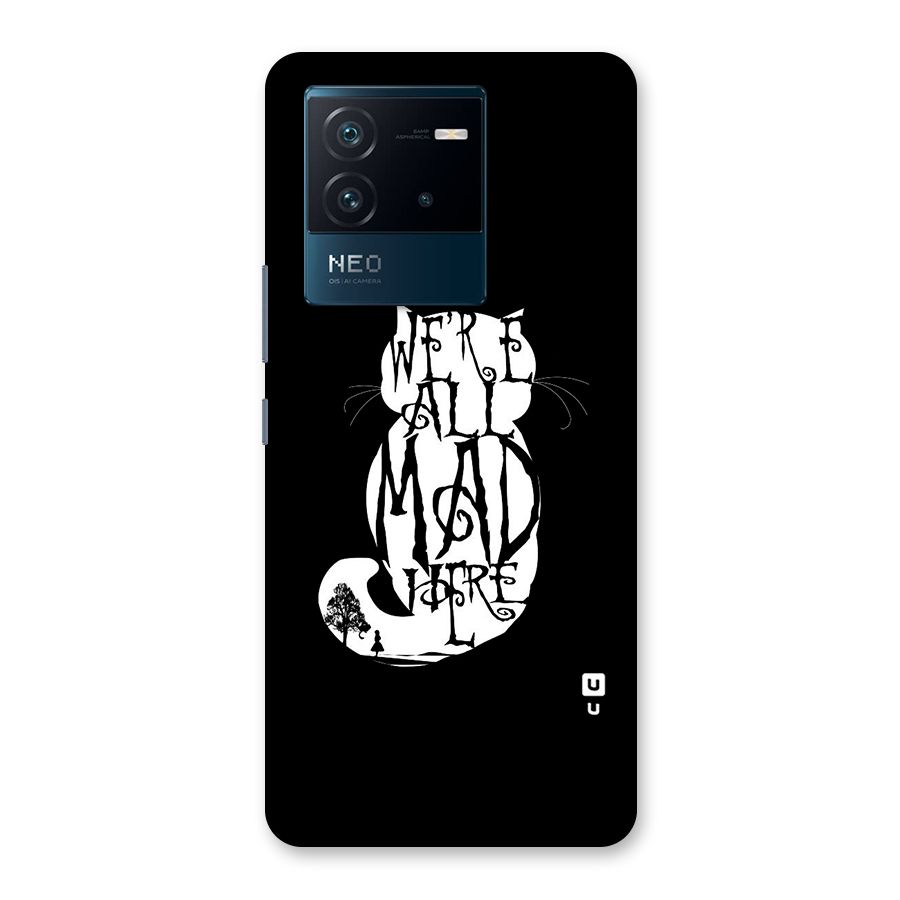 We All Mad Here Back Case for Vivo iQOO Neo 6 5G