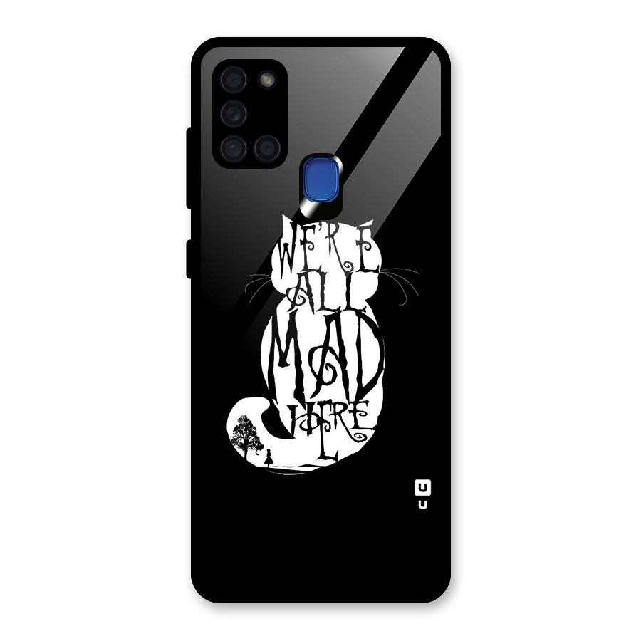 We All Mad Here Glass Back Case for Galaxy A21s