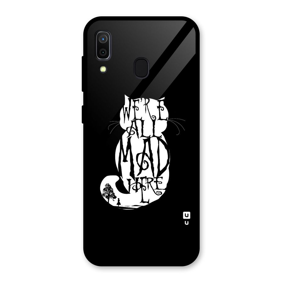 We All Mad Here Glass Back Case for Galaxy A30