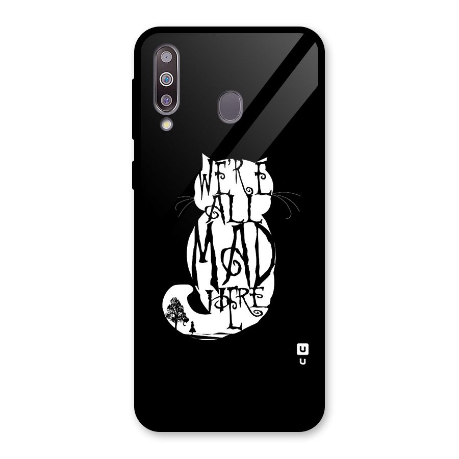We All Mad Here Glass Back Case for Galaxy M30