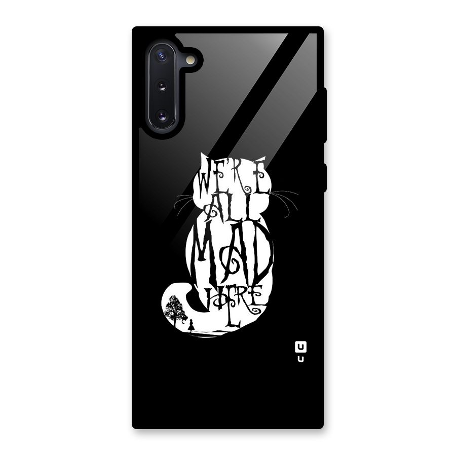We All Mad Here Glass Back Case for Galaxy Note 10