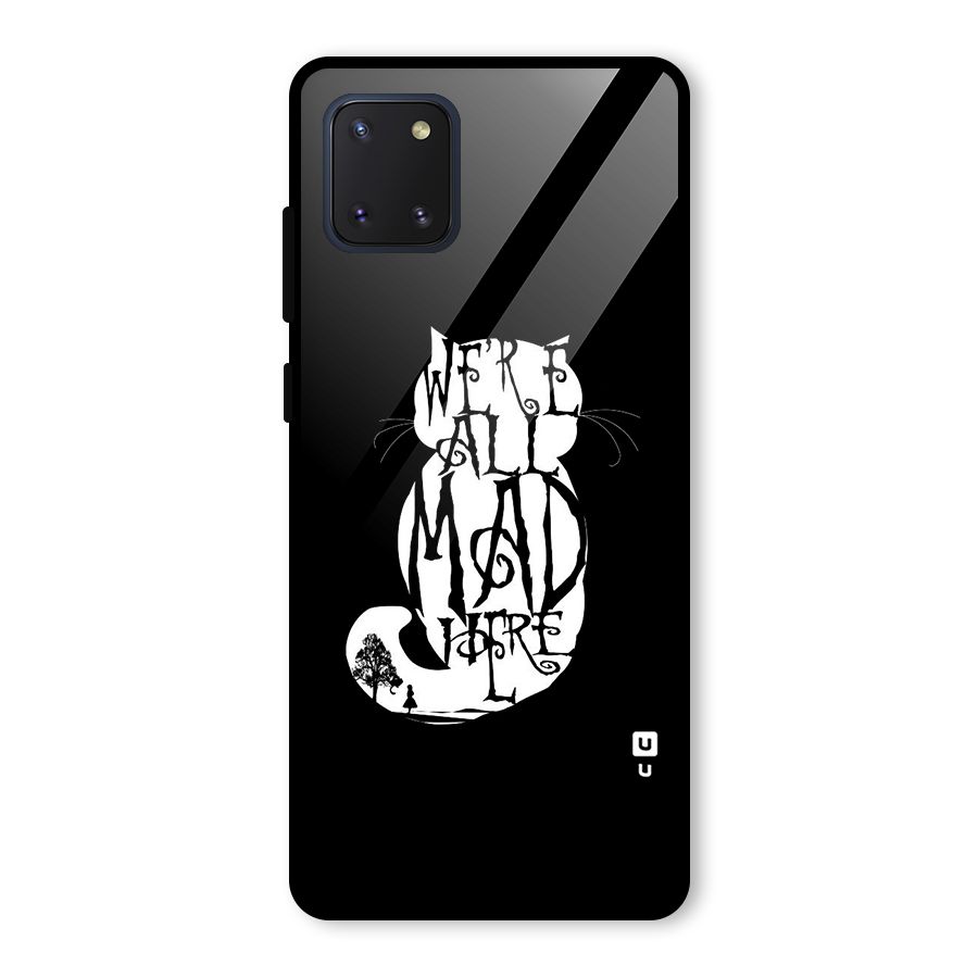 We All Mad Here Glass Back Case for Galaxy Note 10 Lite