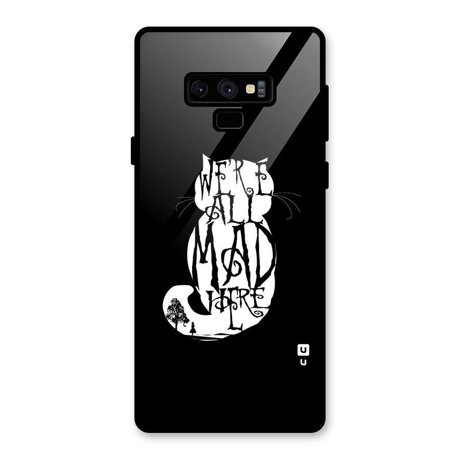 We All Mad Here Glass Back Case for Galaxy Note 9