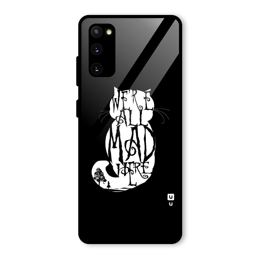 We All Mad Here Glass Back Case for Galaxy S20 FE