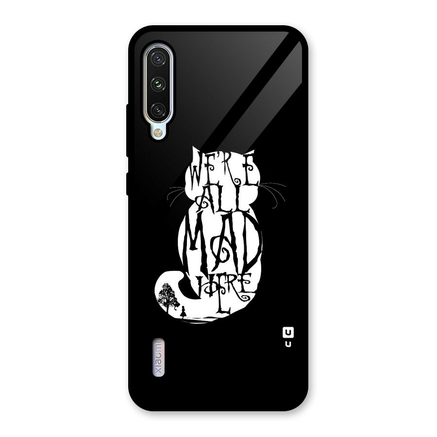 We All Mad Here Glass Back Case for Mi A3