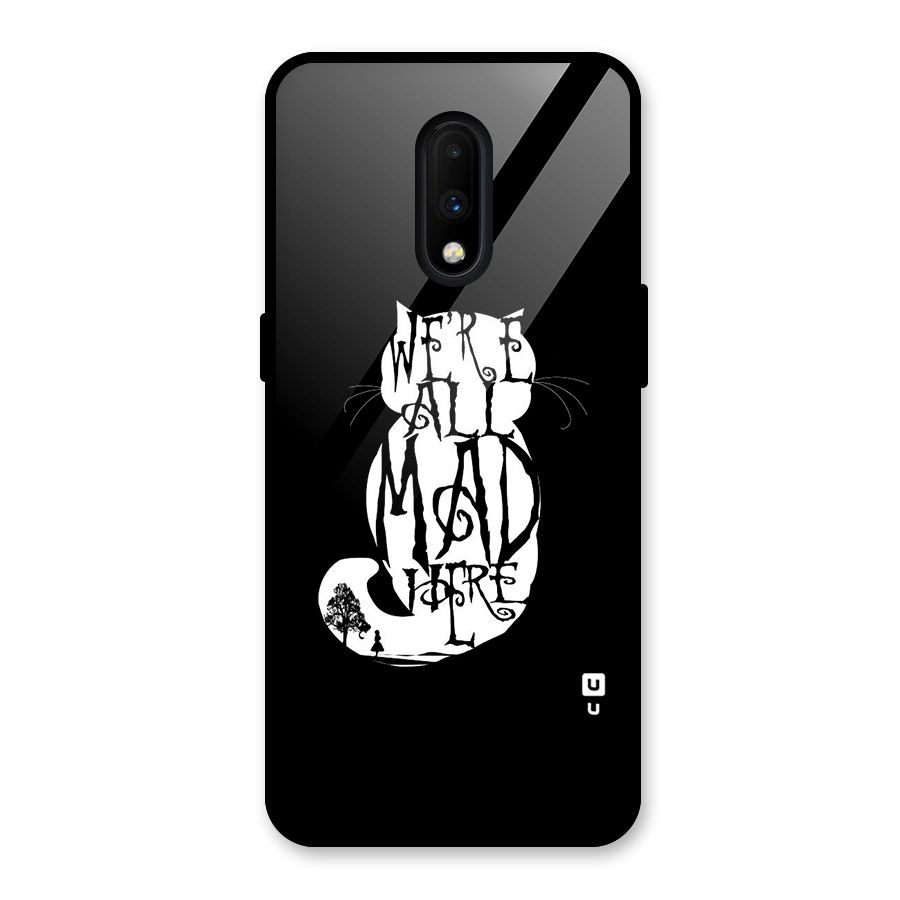 We All Mad Here Glass Back Case for OnePlus 7