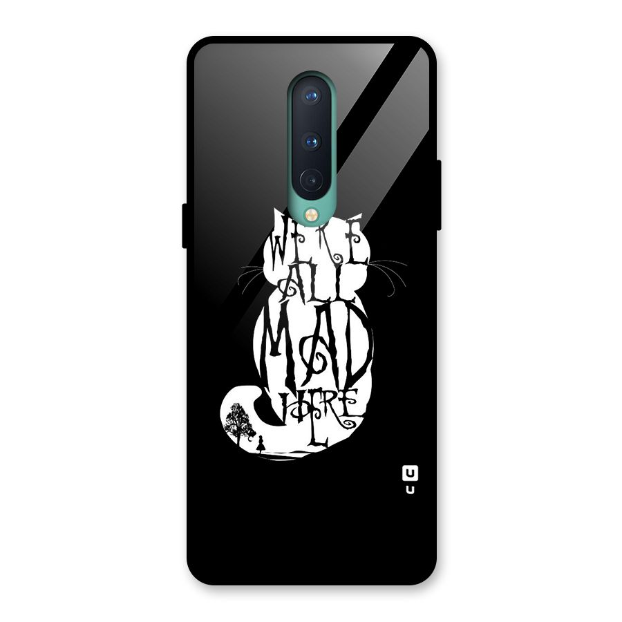 We All Mad Here Glass Back Case for OnePlus 8