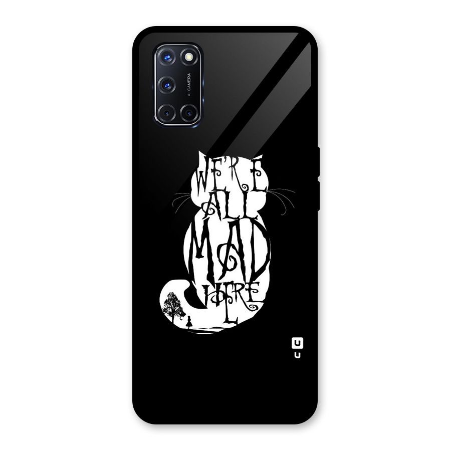 We All Mad Here Glass Back Case for Oppo A52
