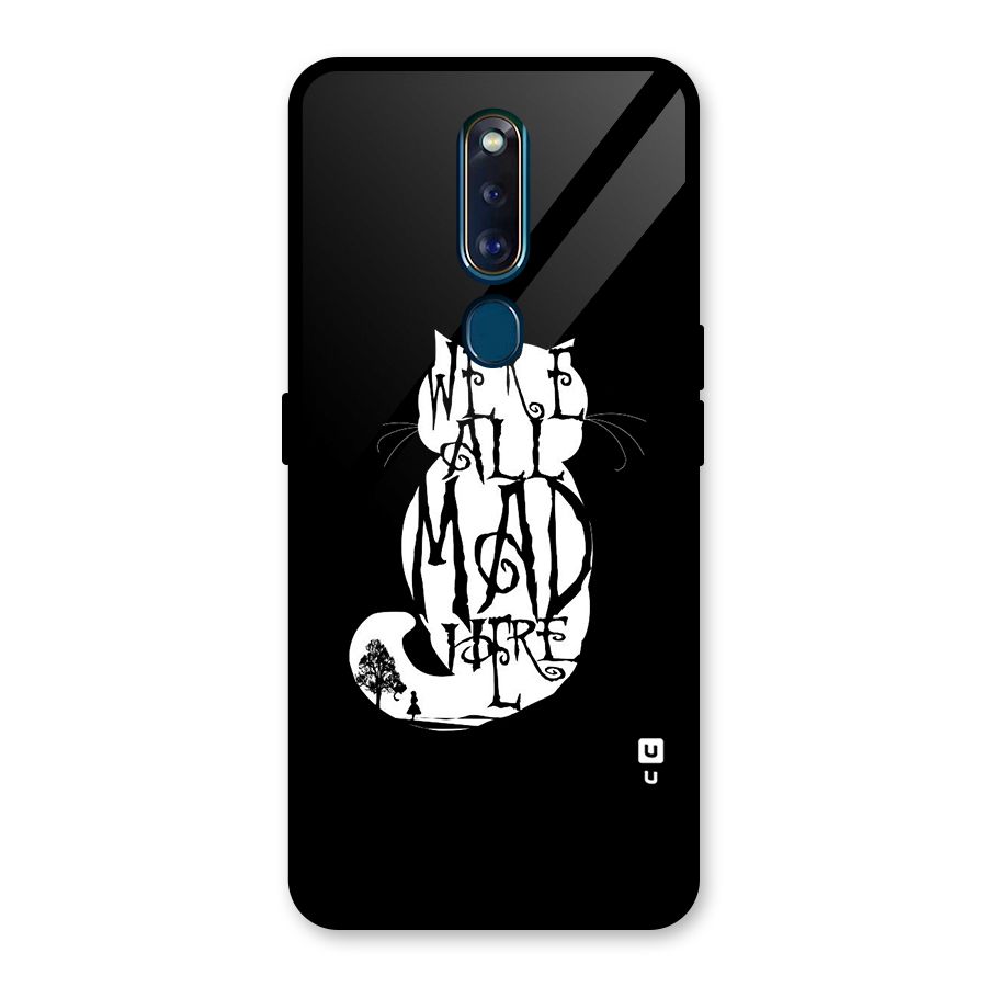 We All Mad Here Glass Back Case for Oppo F11 Pro