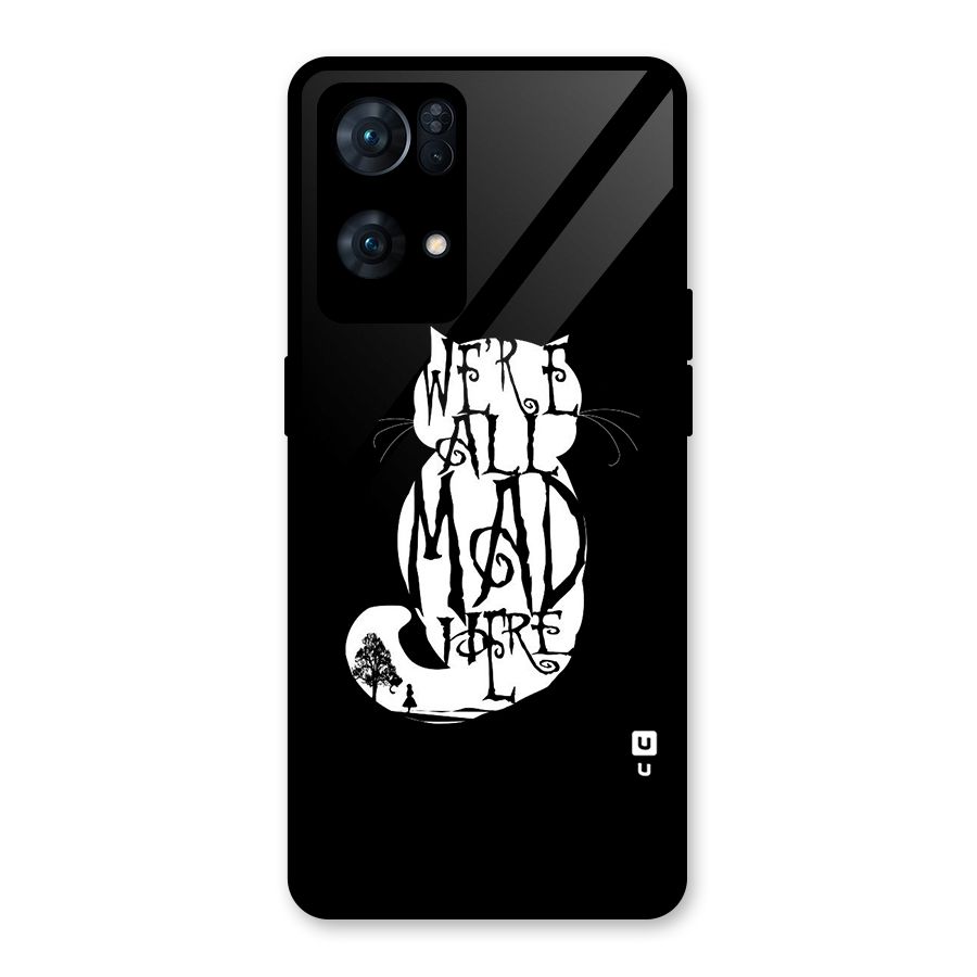 We All Mad Here Glass Back Case for Oppo Reno7 Pro 5G
