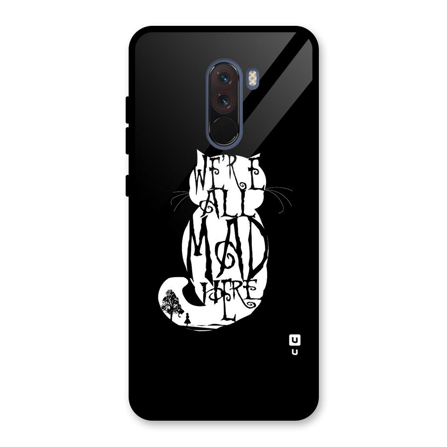 We All Mad Here Glass Back Case for Poco F1