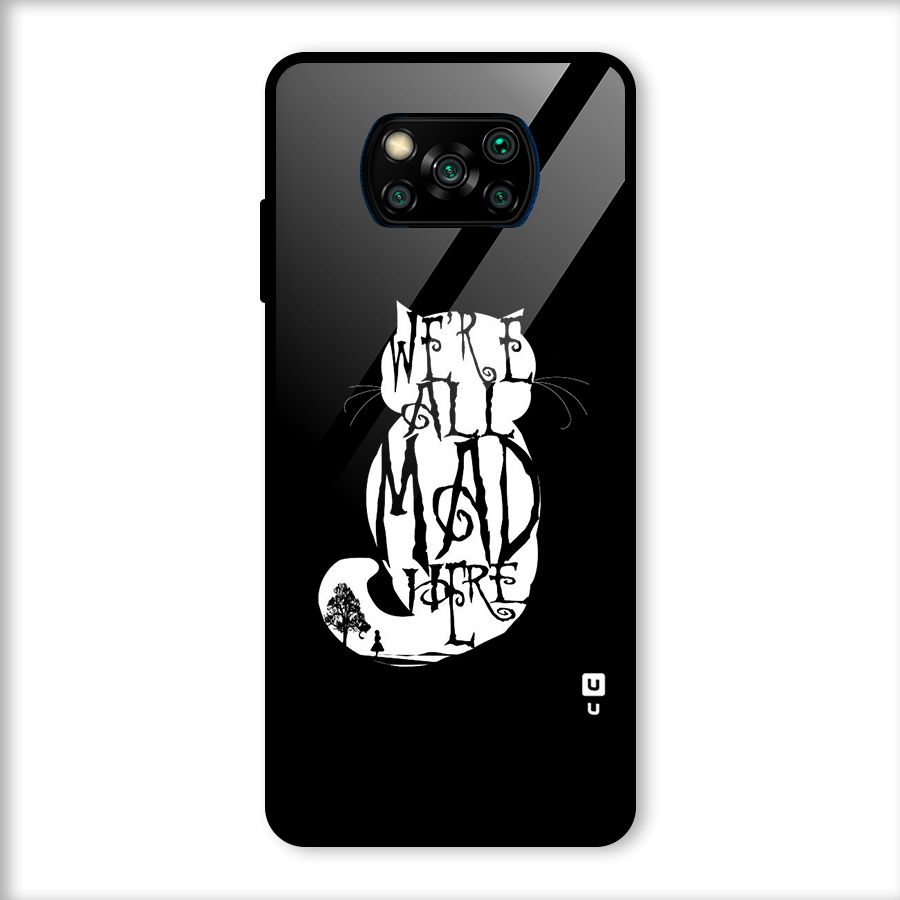We All Mad Here Glass Back Case for Poco X3