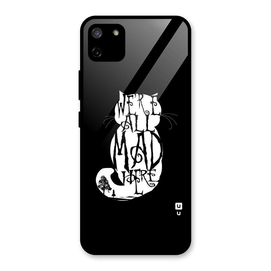 We All Mad Here Glass Back Case for Realme C11