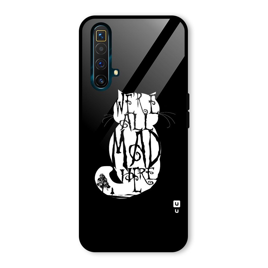 We All Mad Here Glass Back Case for Realme X3