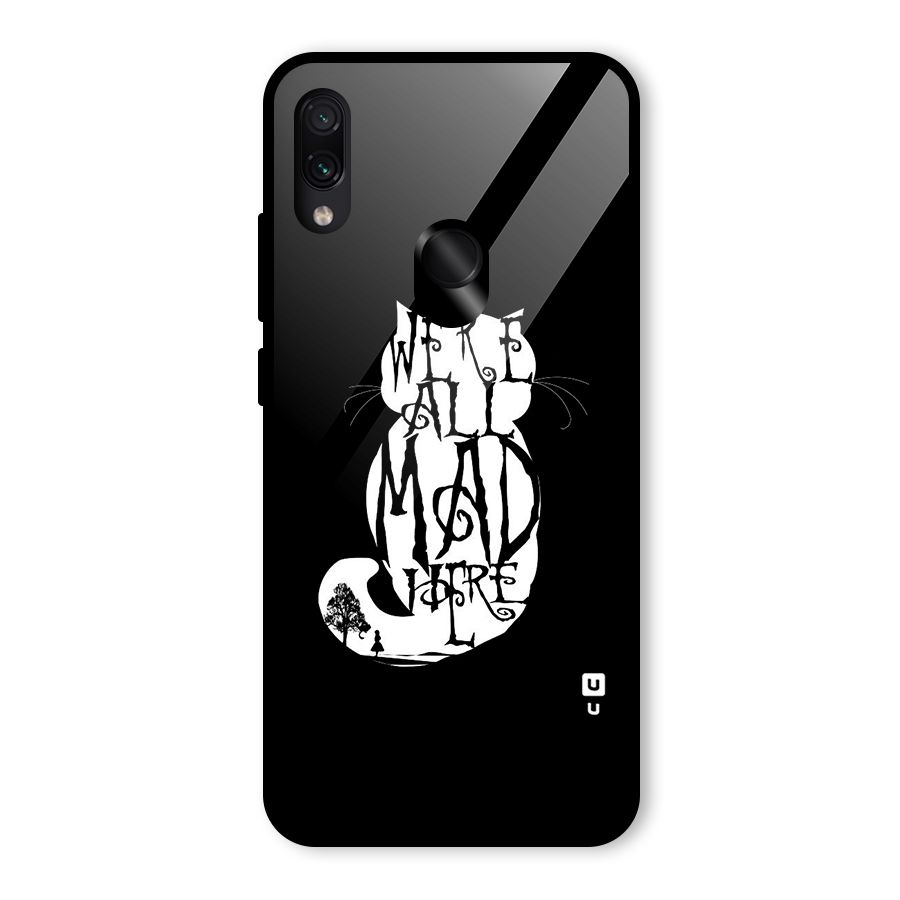 We All Mad Here Glass Back Case for Redmi Note 7S