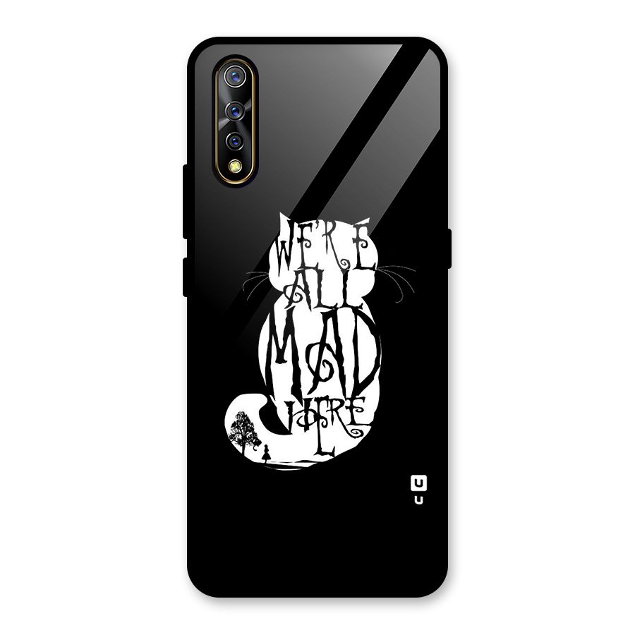 We All Mad Here Glass Back Case for Vivo S1