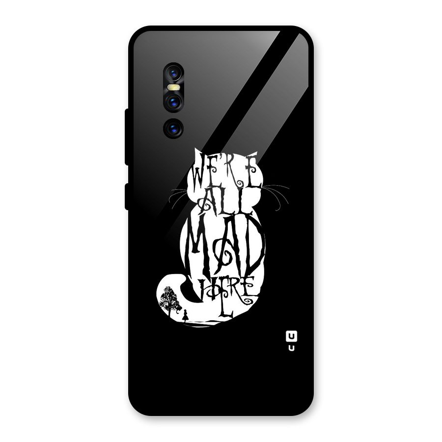 We All Mad Here Glass Back Case for Vivo V15 Pro