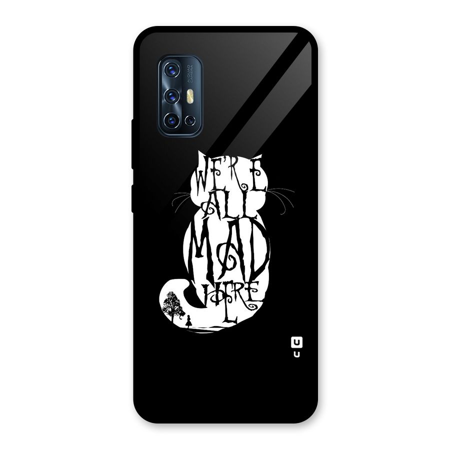 We All Mad Here Glass Back Case for Vivo V17