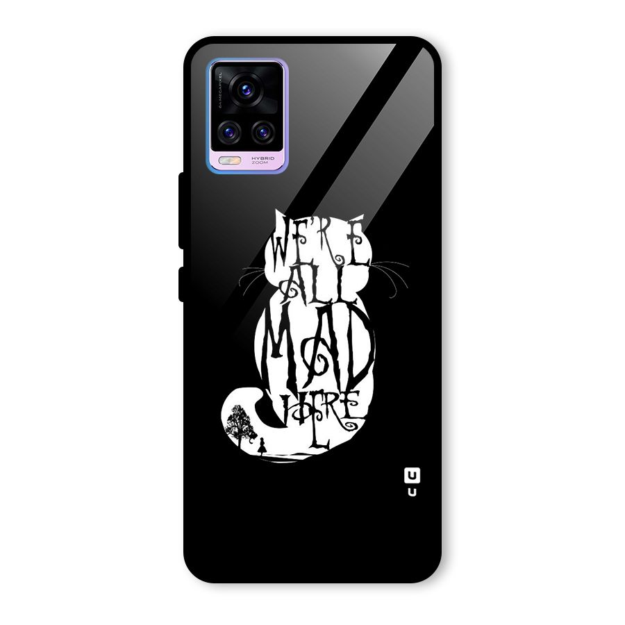 We All Mad Here Glass Back Case for Vivo V20 Pro