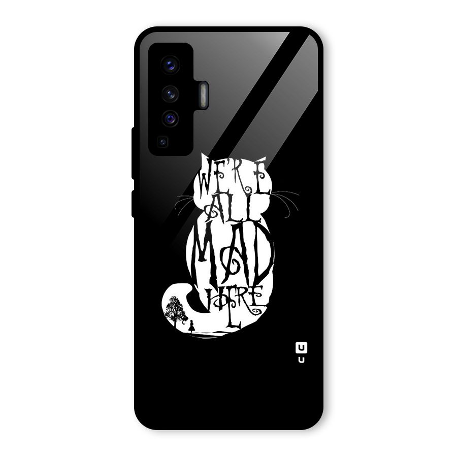 We All Mad Here Glass Back Case for Vivo X50