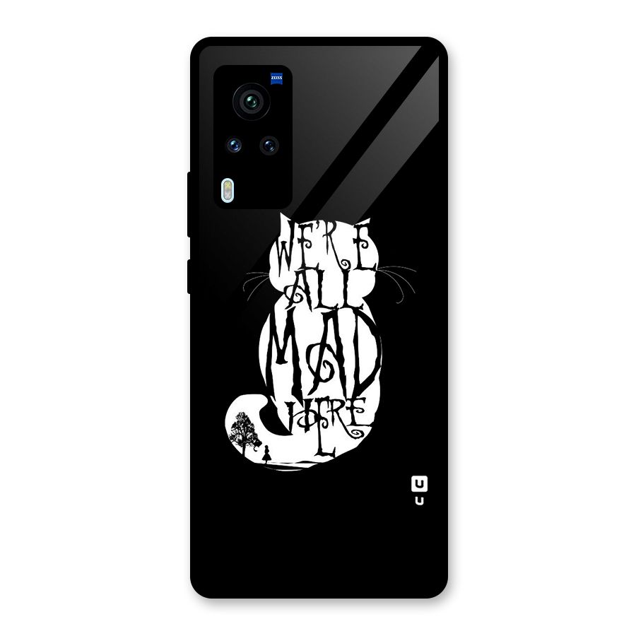 We All Mad Here Glass Back Case for Vivo X60 Pro