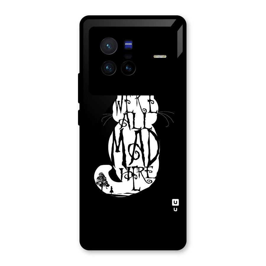 We All Mad Here Glass Back Case for Vivo X80