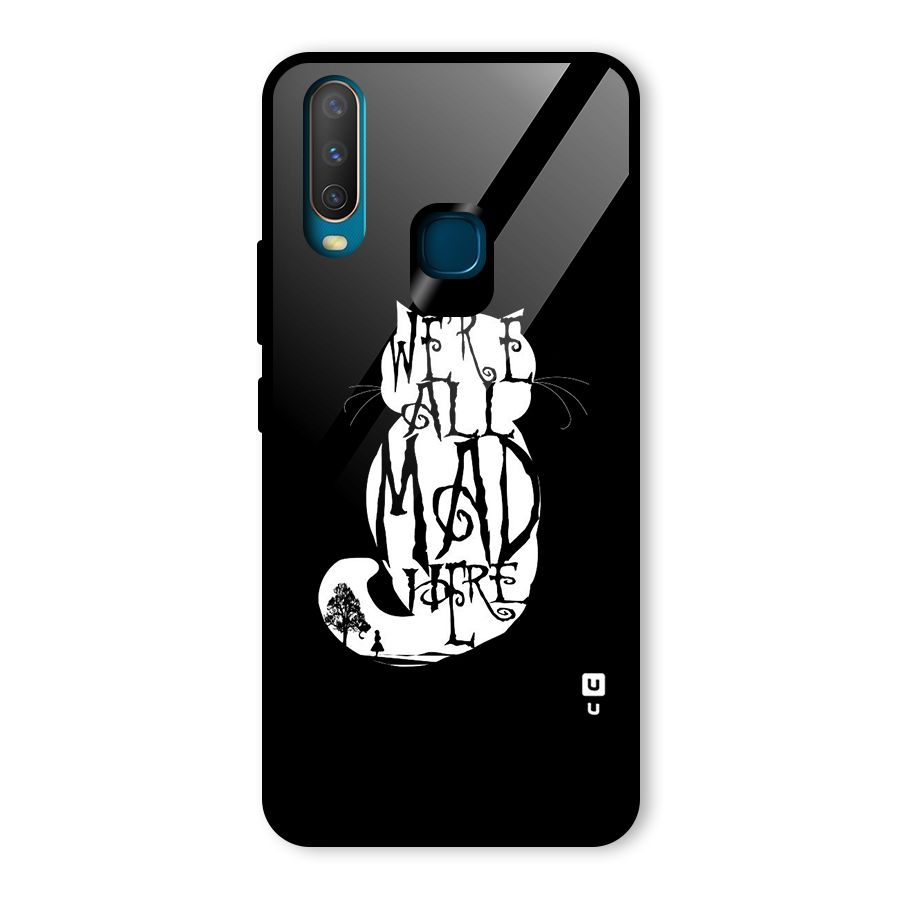 We All Mad Here Glass Back Case for Vivo Y15