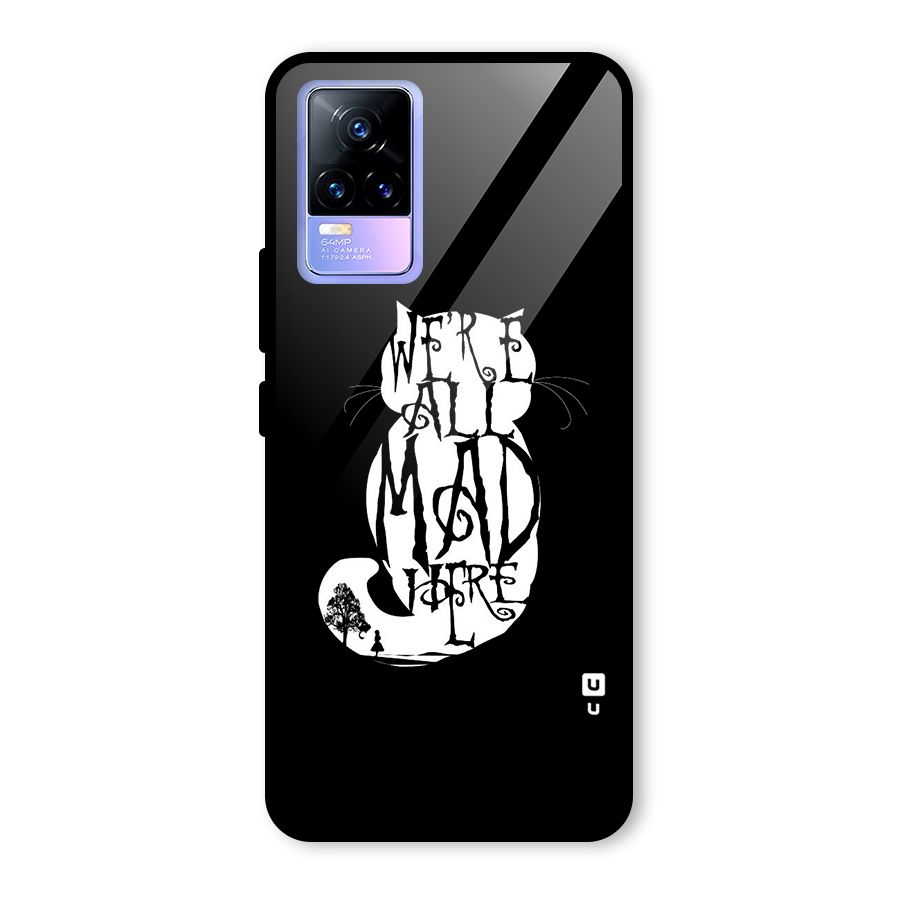 We All Mad Here Glass Back Case for Vivo Y73