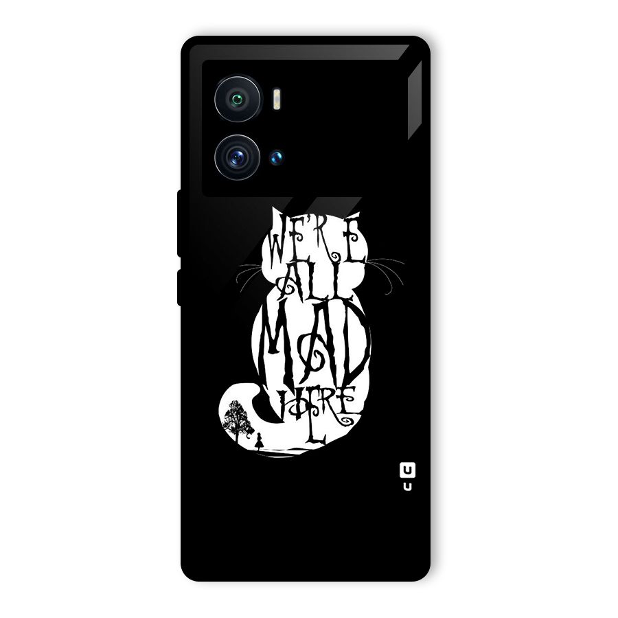 We All Mad Here Glass Back Case for Vivo iQOO 9 Pro