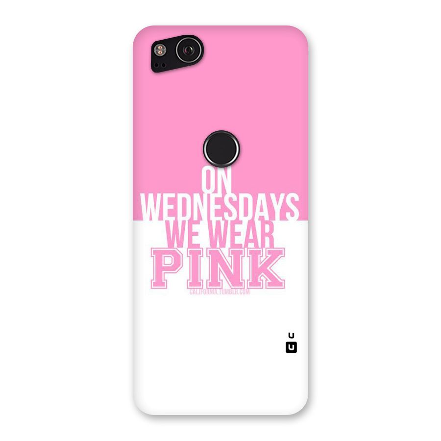 Wear Pink Back Case for Google Pixel 2