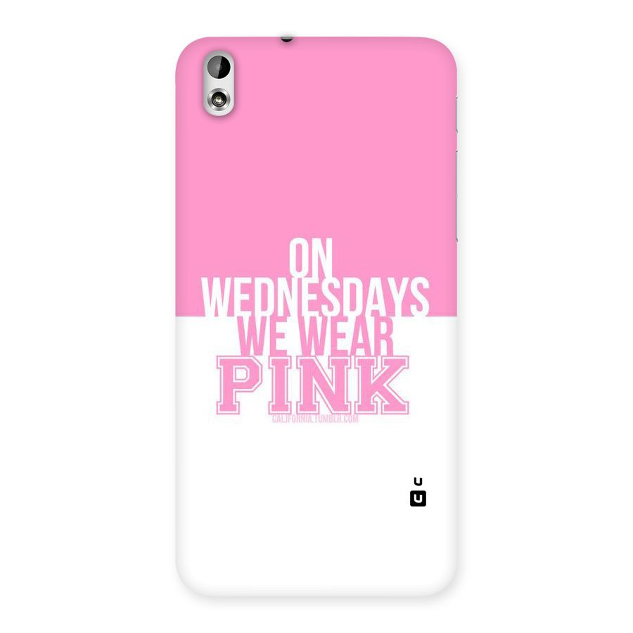 Wear Pink Back Case for HTC Desire 816g