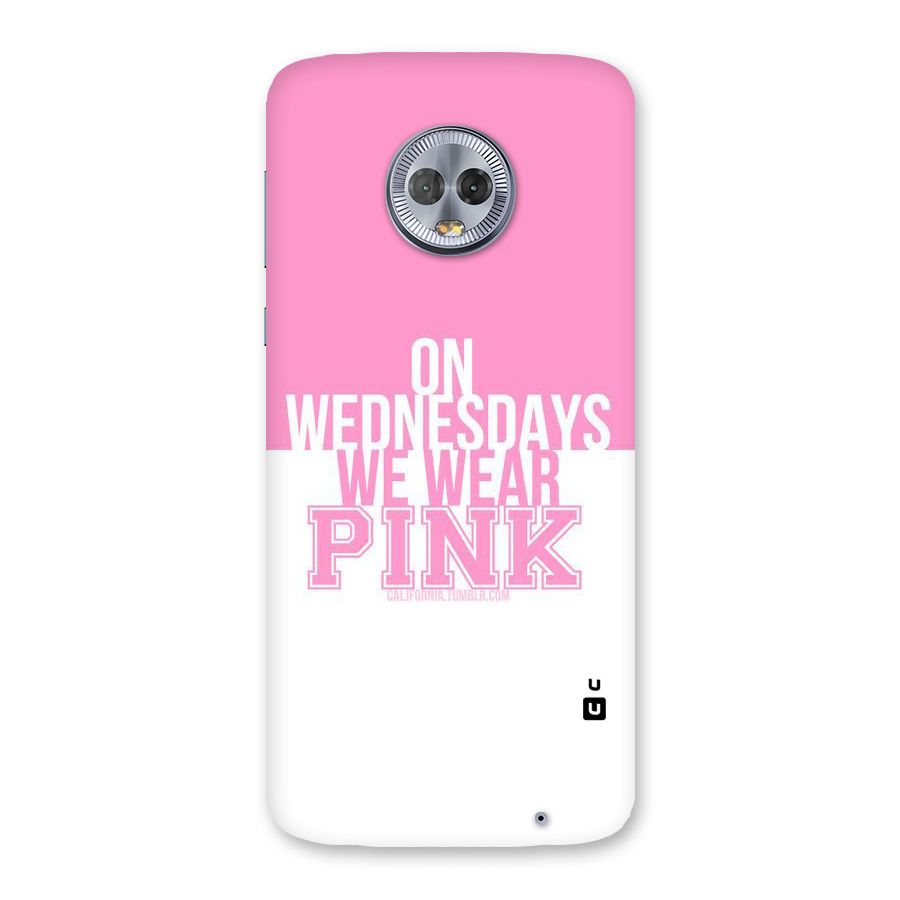Wear Pink Back Case for Moto G6 Plus