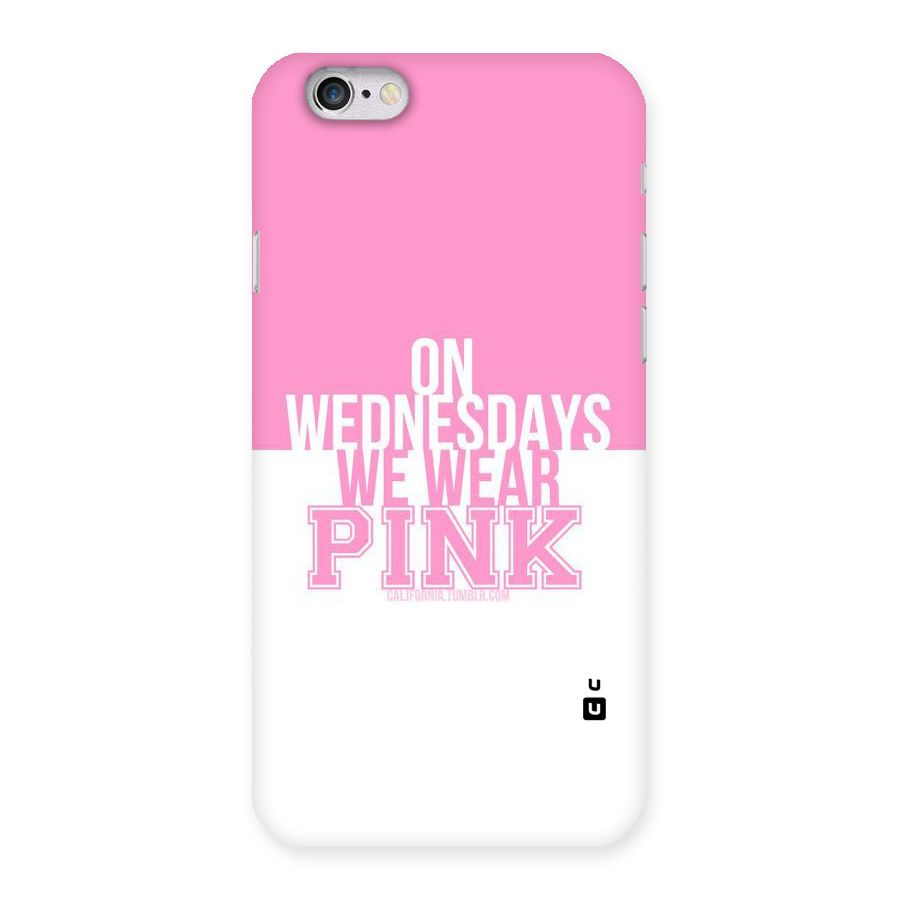 Wear Pink Back Case for iPhone 6 6S