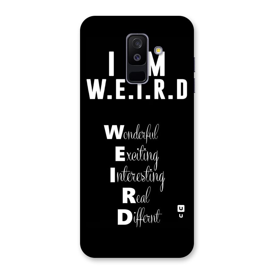 Weird Me Back Case for Galaxy A6 Plus