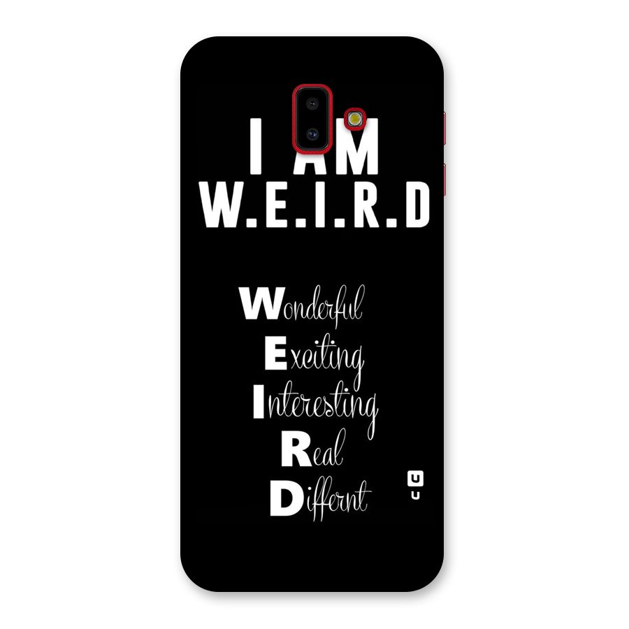 Weird Me Back Case for Galaxy J6 Plus