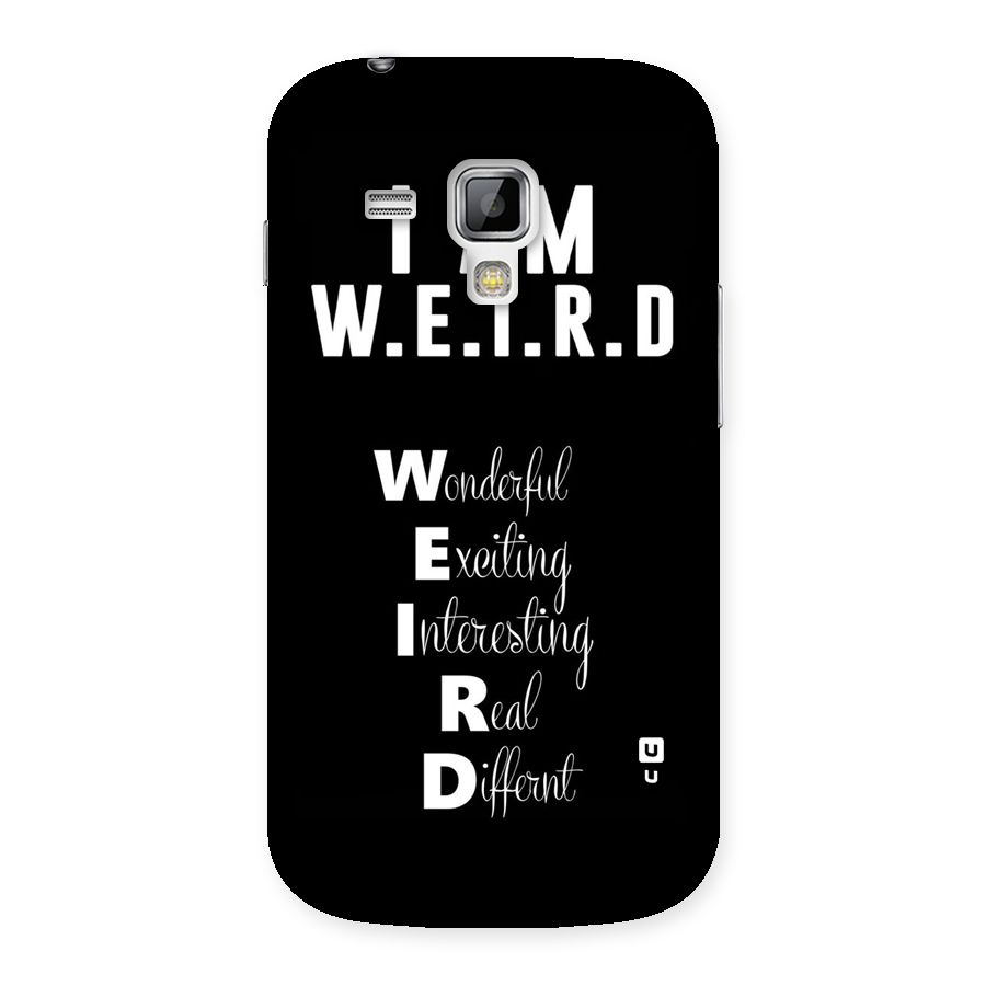 Weird Me Back Case for Galaxy S Duos