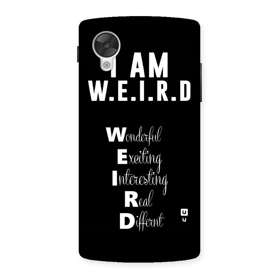 Weird Me Back Case for Google Nexsus 5