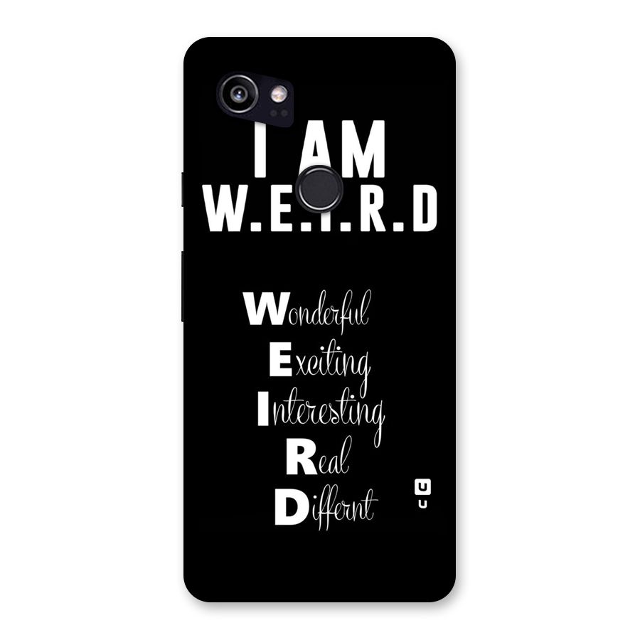 Weird Me Back Case for Google Pixel 2 XL