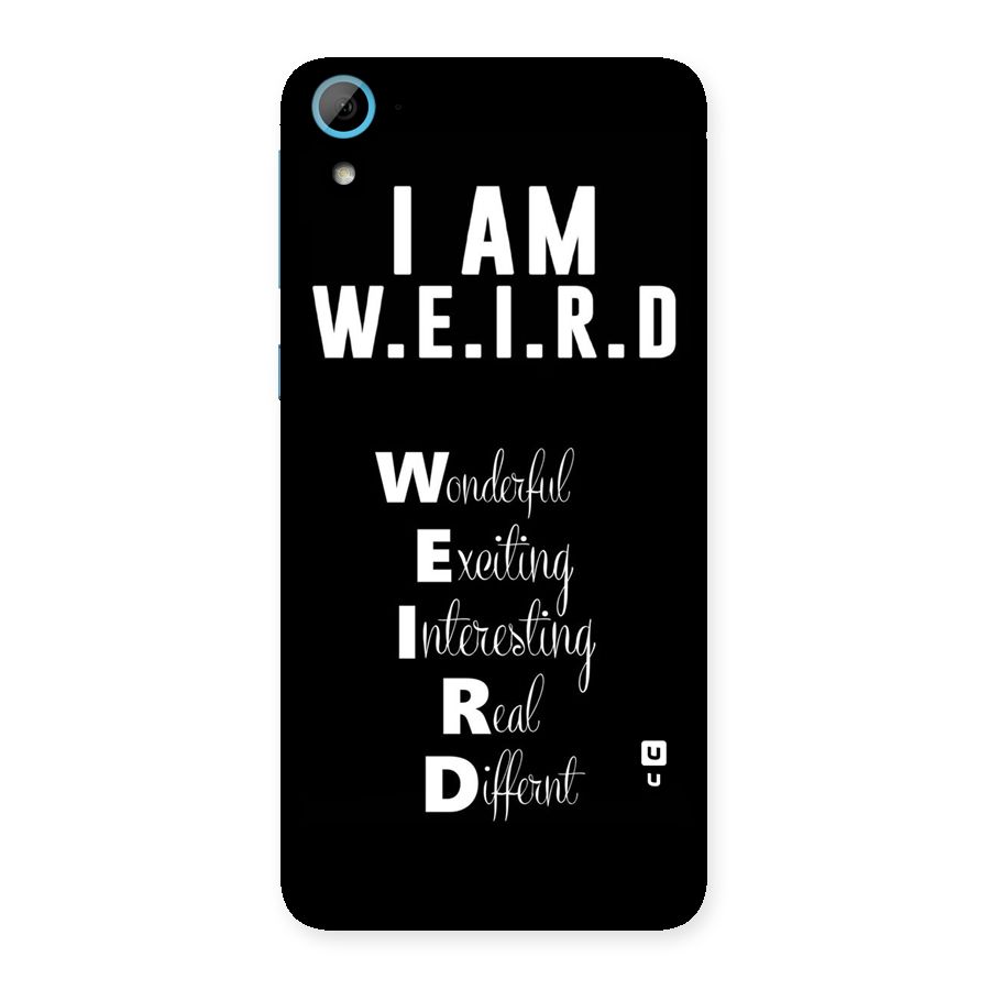 Weird Me Back Case for HTC Desire 826