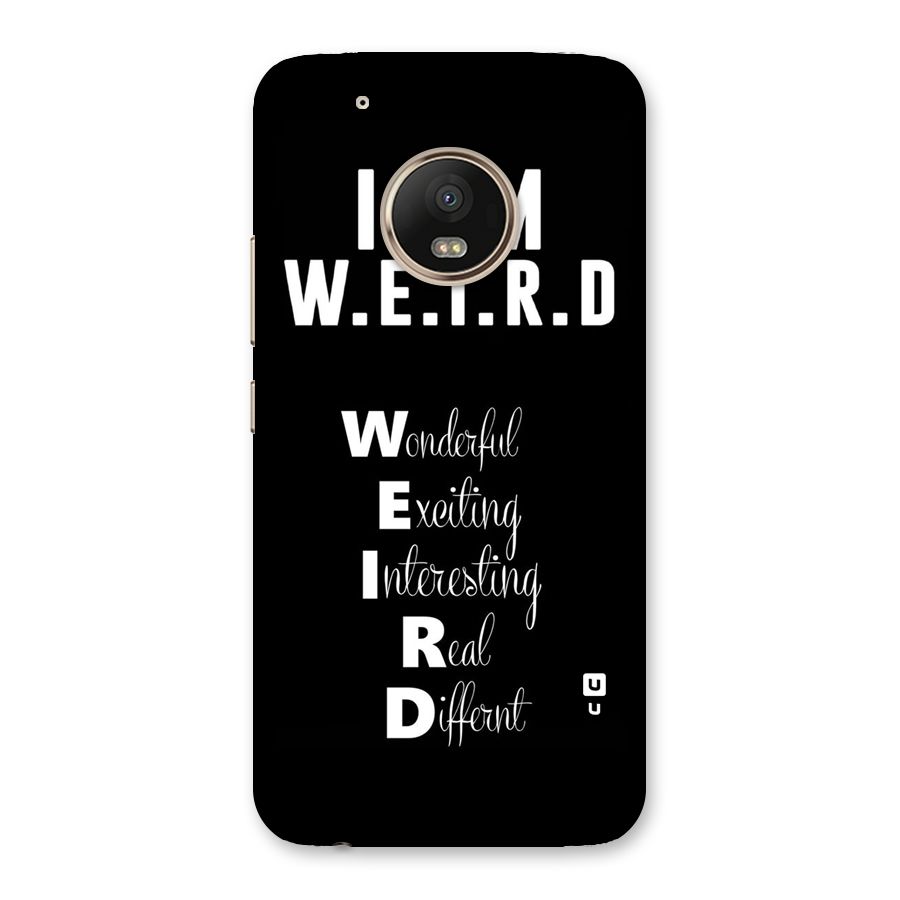 Weird Me Back Case for Moto G5 Plus